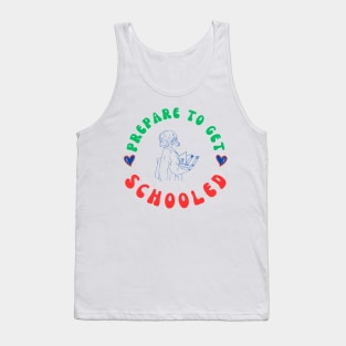 Get Schooled: Teepublic Edition design Tank Top